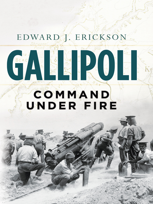 Title details for Gallipoli by Edward  J Erickson - Available